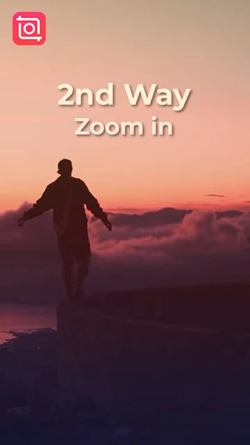 2nd way Zoom In